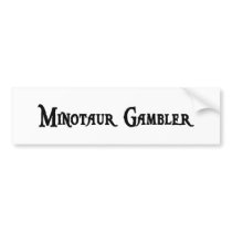Minotaur Gambler Sticker Bumper Stickers