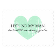 Mint heart i found my man but i still need my girls friends bridesmaid request cards