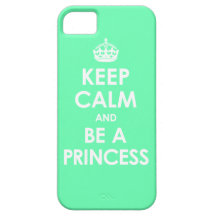 Mint Keep Calm & Be a Princess iPhone 5 Case