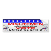 Minutemen Load Your Muskets Bumper Sticker