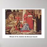 Miracle Of St. Dominic By Benozzo Gozzoli Poster
