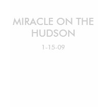 MIRACLE ON THE HUDSON, 1-15-09 t-shirts