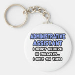 Miracles and Administrative Assistants Keychain