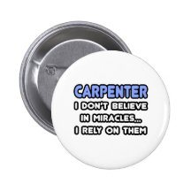 Miracles and Carpenters Pinback Button