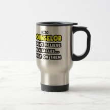 Miracles and Counselors ... Funny Mugs