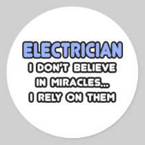 Miracles and Electricians Round Sticker