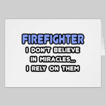 Miracles and Firefighters Card