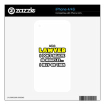 Miracles and Lawyers ... Funny iPhone 4 Skin