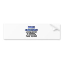 Miracles and Nurse Anesthetists bumper stickers
