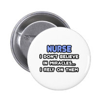 Miracles and Nurses buttons