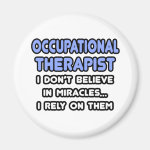 Miracles and Occupational Therapists Magnets Miracles and Occupational Therapists Magnets