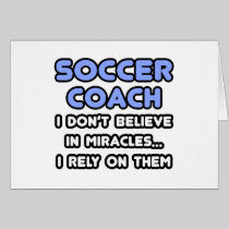 Miracles and Soccer Coaches Cards