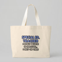 Miracles and Special Ed. Teachers Canvas Bags