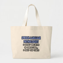 Miracles and Speech-Language Pathologists Tote Bags