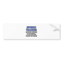 Miracles and Speech Teachers bumper stickers
