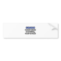 Miracles and Surgeons bumper stickers
