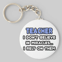 Miracles and Teachers Keychains