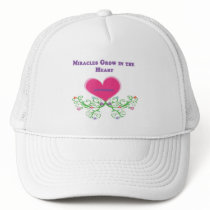 Miracles Grow in the Heart Adoption Trucker Hat