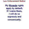 Miranda Rights Notice t-shirts