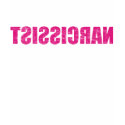 Mirror Gawker - NARCISSIST (Pink) t-shirts