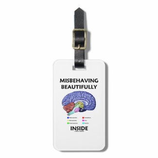 Misbehaving Beautifully Inside (Anatomical Brain) Tag For Luggage