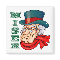 Miserable Miser magnets by TheGalacticGroundhog Miserable Miser magnets