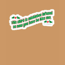 Misletoe Infused Christmas T-shirt by Anotherfort Misletoe Infused Christmas T-shirt