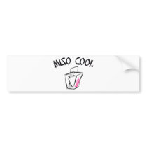 Miso Cool Bumper Sticker