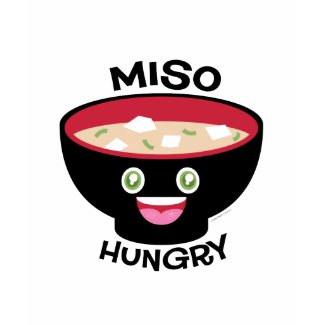 Miso Hungry shirt