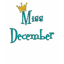 Miss December t-shirts by teeboutique Miss December t-shirts