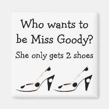 Miss Goody Two Shoes Fridge Magnets