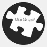 Miss Me con todo pedazo Stcikers del rompecabezas Etiqueta Redonda