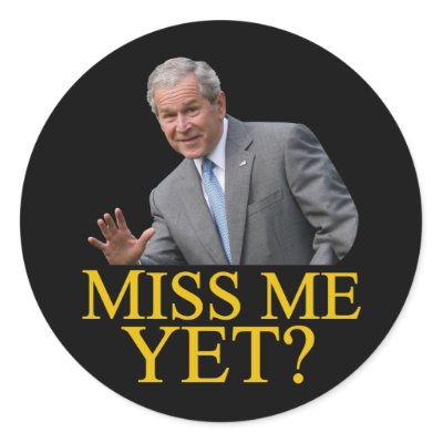 Miss Me Yet? Bush George Bush anti-obama humor Round Stickers
