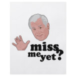 Miss me yet? flyer