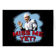 Miss Me Yet? George W Bush Tshirt Greeting Card