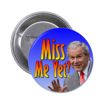 Miss Me Yet? Tea Party Button buttons