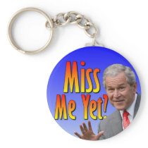 Miss Me Yet? Tea Party Favorate Key Chain