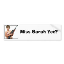 Miss Sarah Yet? bumper stickers
