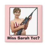 Miss Sarah Yet? Magnet