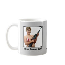 Miss Sarah Yet? mugs