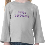 Miss Trouble t-shirts