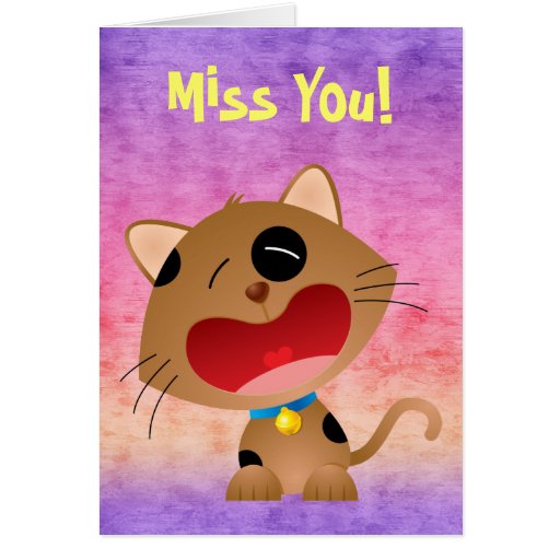 Miss You Cute Crying Kitten Greeting Card Zazzle 4430