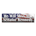 Miss You Ted Kennedy Bumper Sticker
