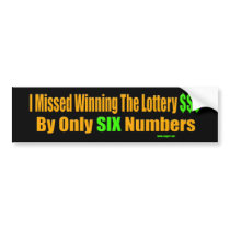 Missed Winning The Lottery Bumper Sticker
