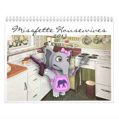 Missfette Housewives 2013 calendar Missfette Housewives 2013 calendar