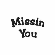 Missin You embroidered shirts