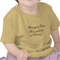 Missing Daddy black t-shirts by Proud_Army_Wife1977 Missing Daddy black t-shirts