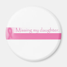 Missing my Daughter Magnet