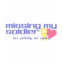 Missing My Soldier t-shirts