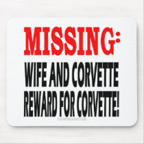 Missing Wife & Corvette Reward for Corvette Mouse Mat